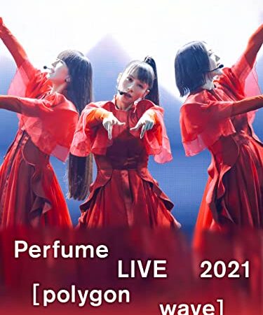 Perfume LIVE 2021 [polygon wave]